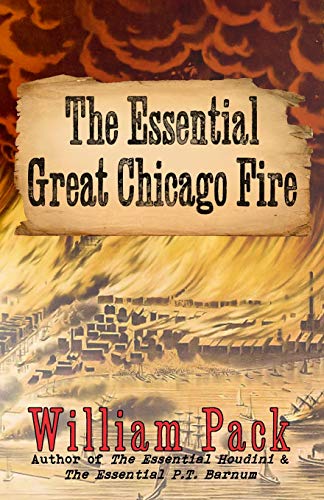 Stock image for The Essential Great Chicago Fire for sale by SecondSale