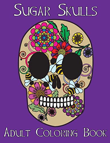 Stock image for Adult Coloring Books: Sugar Skulls for sale by SecondSale
