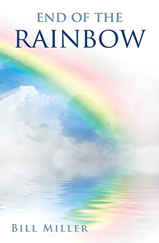 Imagen de archivo de End of the Rainbow a la venta por Bookmonger.Ltd