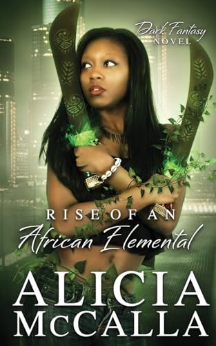 9781512392388: Rise of an African Elemental: A Dark Fantasy Novel: Volume 4 (African Elementals)
