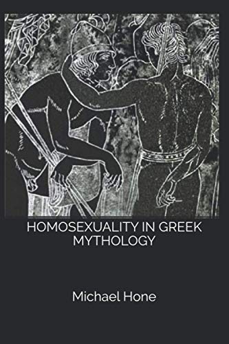 Beispielbild fr Homosexuality in Greek Mythology zum Verkauf von ThriftBooks-Dallas