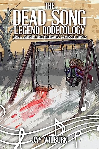Imagen de archivo de Dead Song Legend Dodecology Book I: January a la venta por HPB Inc.
