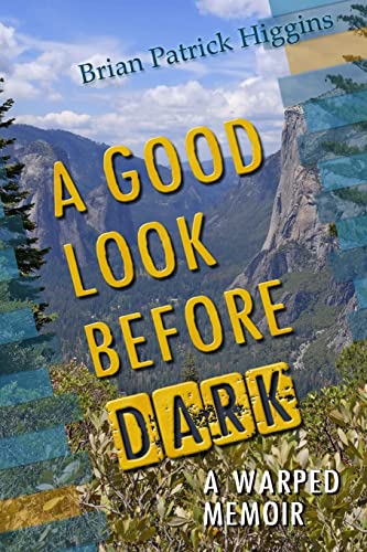 Stock image for A Good Look Before Dark: A Warped Memoir for sale by Decluttr