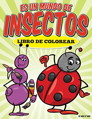 Beispielbild fr Libro de colorear: Es un mundo de insectos zum Verkauf von THE SAINT BOOKSTORE