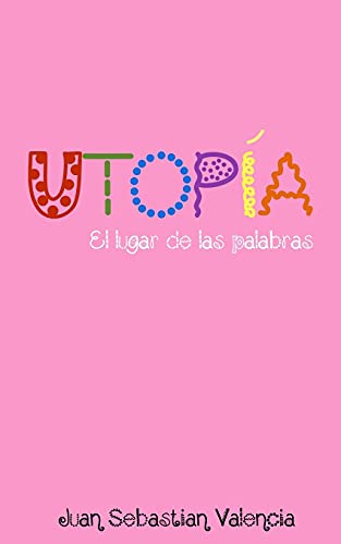 Imagen de archivo de Utopia, el lugar de las palabras a la venta por PBShop.store US