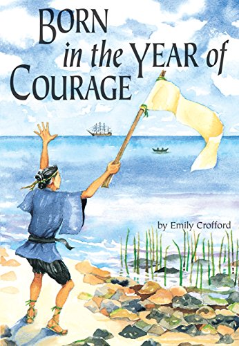 Stock image for Born in the Year of Courage (Adventures in Time) for sale by HPB-Ruby