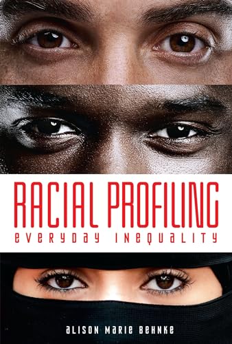 Imagen de archivo de Racial Profiling: Everyday Inequality a la venta por Gulf Coast Books