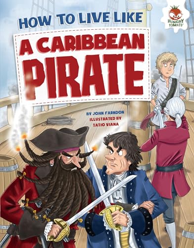 Stock image for How to Live Like a Caribbean Pirate for sale by Better World Books: West