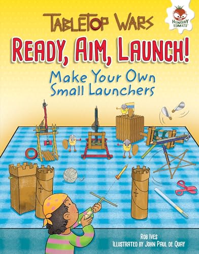 Imagen de archivo de Ready, Aim, Launch!: Make Your Own Small Launchers (Tabletop Wars) a la venta por Hippo Books