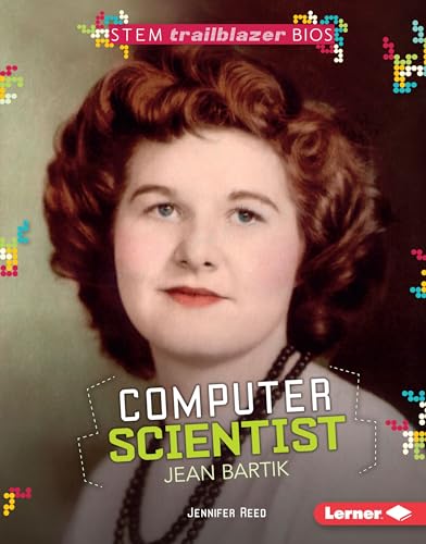 Beispielbild fr Computer Scientist Jean Bartik zum Verkauf von Better World Books
