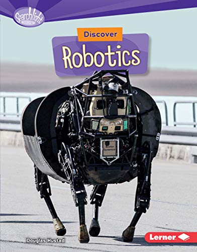 9781512408096: Discover Robotics (Searchlight Books (TM) -- What's Cool about Science?)