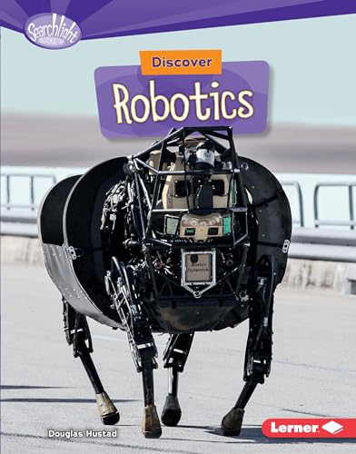 9781512408096: Discover Robotics (Searchlight Books ™ ― What's Cool about Science?)