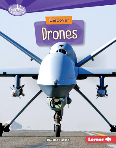 Stock image for Discover Drones (Searchlight Books What's Cool about Science?) for sale by Jenson Books Inc