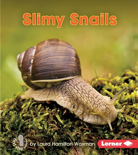 9781512408799: Slimy Snails (First Step Nonfiction: Backyard Critters)