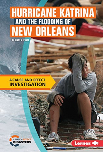 Stock image for Hurricane Katrina and the Flooding of New Orleans: A Cause-And-Effect Investigation for sale by ThriftBooks-Dallas