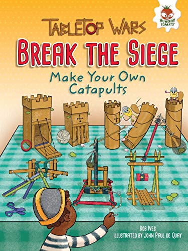 9781512411720: Break the Siege: Make Your Own Catapults (Tabletop Wars)