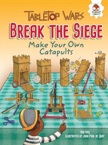 Stock image for Break the Siege : Make Your Own Catapults for sale by Better World Books