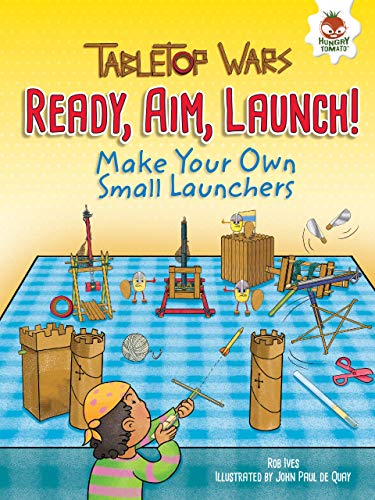 Imagen de archivo de Ready, Aim, Launch!: Make Your Own Small Launchers (Tabletop Wars) a la venta por SecondSale