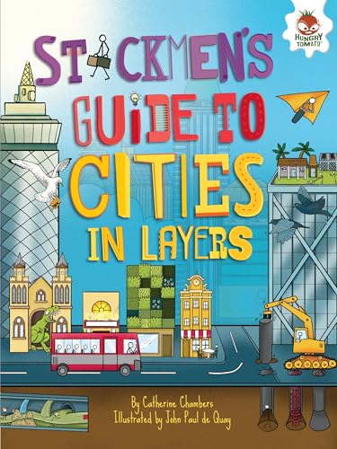 Imagen de archivo de Stickmens Guide to Cities in Layers (Stickmens Guides to This Incredible Earth) a la venta por Goodwill Books