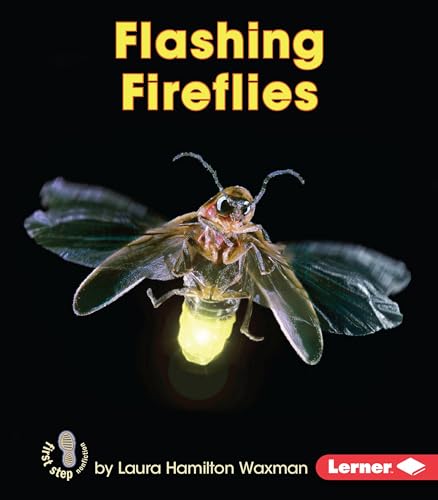 9781512412215: Flashing Fireflies (First Steps Backyard Critters)