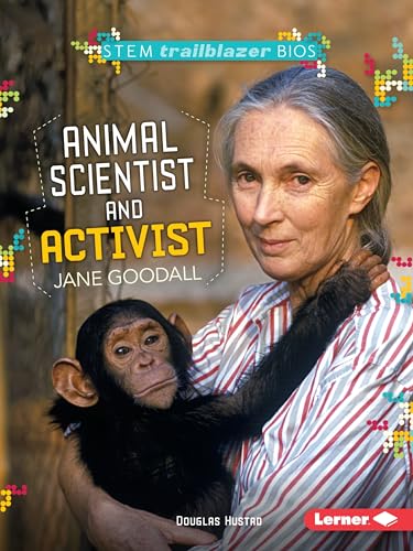 9781512413090: Animal Scientist and Activist Jane Goodall (STEM Trailblazer Bios)