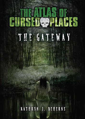 Stock image for The Gateway (The Atlas of Cursed Places) for sale by Irish Booksellers