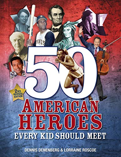 Stock image for 50 American Heroes Every Kid Should Meet, 3rd Edition for sale by SecondSale