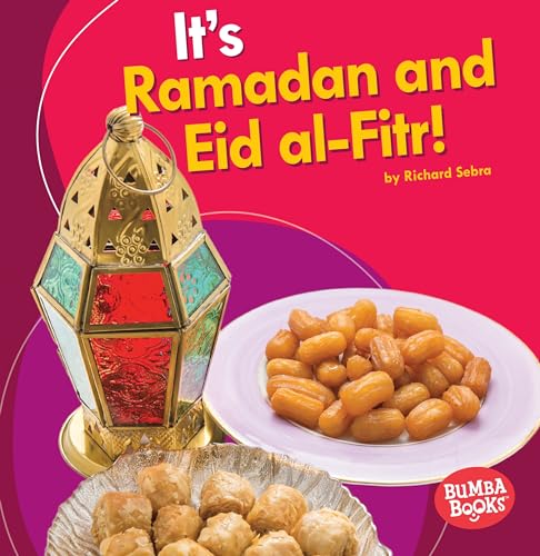 Beispielbild fr It's Ramadan and Eid al-Fitr! (Bumba Books ®  It's a Holiday!) zum Verkauf von BooksRun