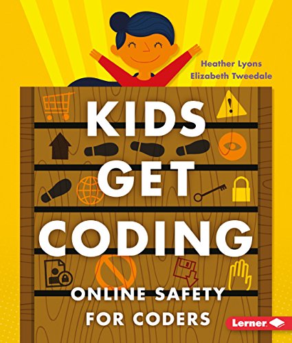 9781512416022: Online Safety for Coders (Kids Get Coding)