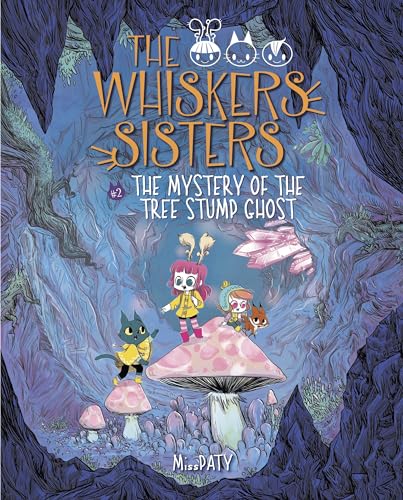 9781512425284: The Mystery of the Tree Stump Ghost: Book 2 (The Whiskers Sisters)