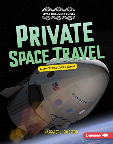 Beispielbild fr Private Space Travel : A Space Discovery Guide zum Verkauf von Better World Books: West