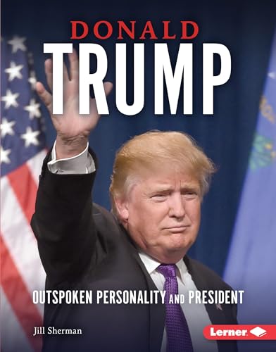 Beispielbild fr Donald Trump : Outspoken Personality and President zum Verkauf von Better World Books