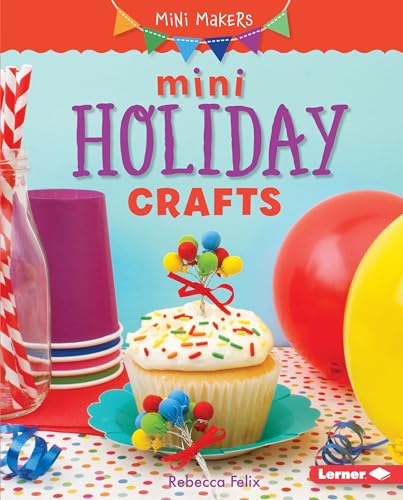 Stock image for Mini Holiday Crafts for sale by ThriftBooks-Dallas