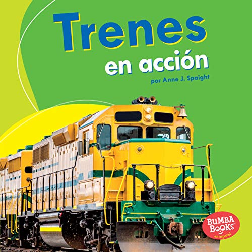 Imagen de archivo de Trenes En Acci?n (Trains on the Go) a la venta por ThriftBooks-Dallas