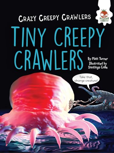 Stock image for Tiny Creepy Crawlers for sale by Better World Books