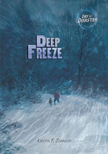 Imagen de archivo de Deep Freeze (Day of Disaster) a la venta por SecondSale