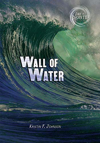 Beispielbild fr Wall of Water (Day of Disaster) zum Verkauf von Your Online Bookstore