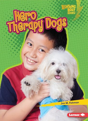 Stock image for Hero Therapy Dogs (Lightning Bolt Books ? ? Hero Dogs) for sale by SecondSale
