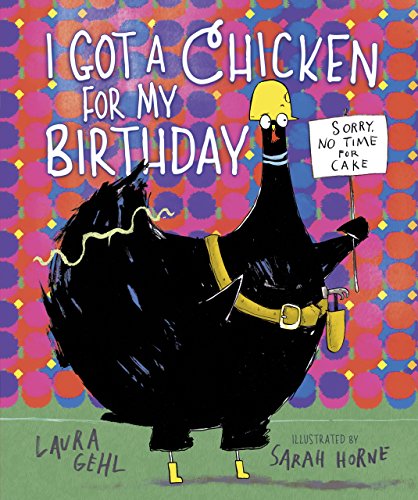 Beispielbild fr I Got a Chicken for My Birthday zum Verkauf von Better World Books: West