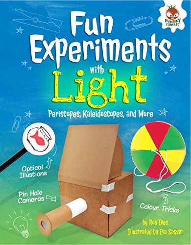 Stock image for Fun Experiments with Light : Periscopes, Kaleidoscopes, and More for sale by Better World Books