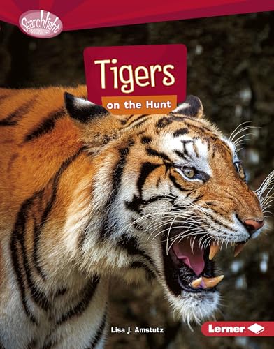 Beispielbild fr Tigers on the Hunt (Searchlight Books T ? Predators) zum Verkauf von Wonder Book