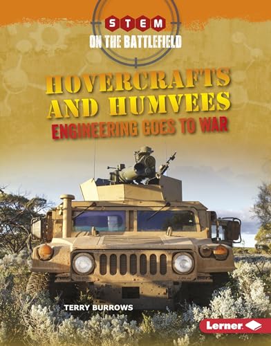 Stock image for Hovercrafts and Humvees: Engineering Goes to War for sale by ThriftBooks-Atlanta