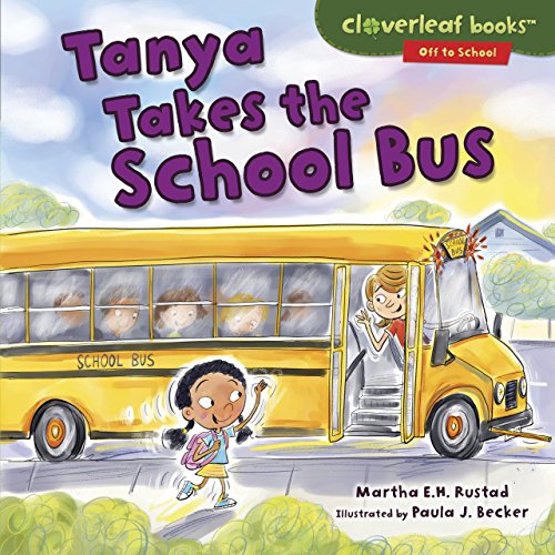 Stock image for Tanya Takes the School Bus Format: Library for sale by INDOO