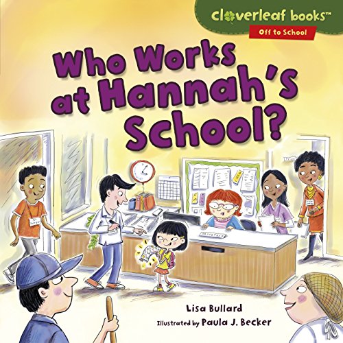 Beispielbild fr Who Works at Hannah's School? zum Verkauf von Better World Books