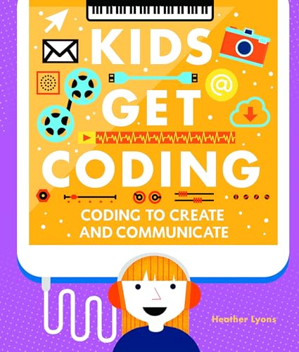 Beispielbild fr Coding to Create and Communicate zum Verkauf von Better World Books