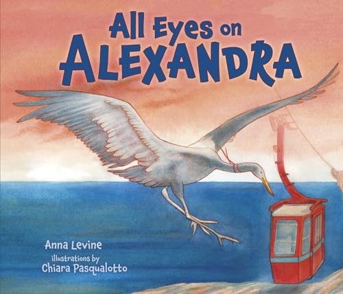 Stock image for All Eyes on Alexandra for sale by Better World Books
