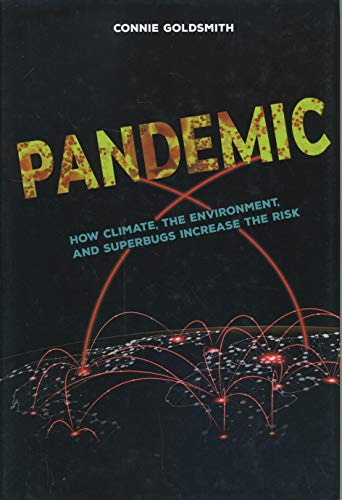 Beispielbild fr Pandemic : How Climate, the Environment, and Superbugs Increase the Risk zum Verkauf von Better World Books