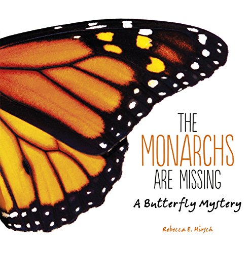 Beispielbild fr The Monarchs Are Missing : A Butterfly Mystery zum Verkauf von Better World Books