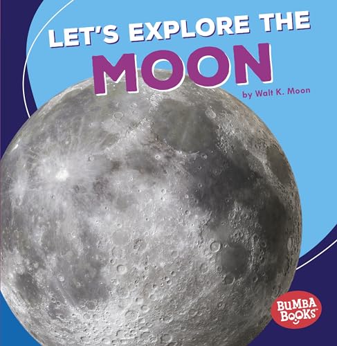 Beispielbild fr Let's Explore the Moon zum Verkauf von Better World Books