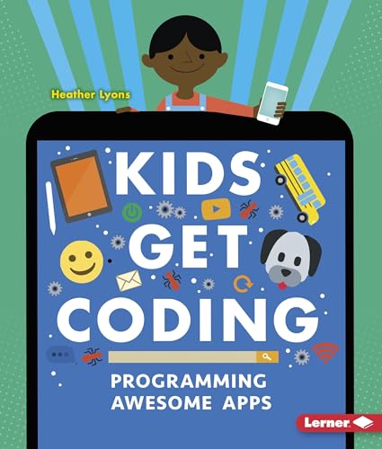 9781512455830: Programming Awesome Apps (Kids Get Coding)